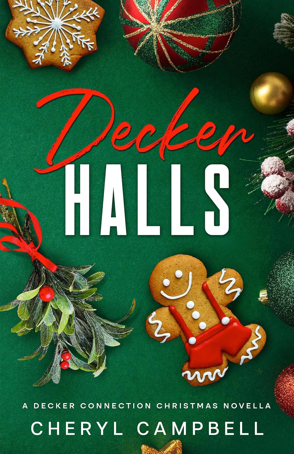 Decker Halls- Cheryl Campbell
